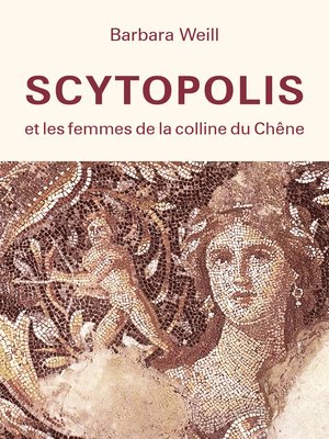 cover image of Scytopolis et les femmes de la Colline du Chêne